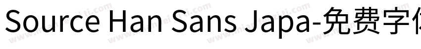Source Han Sans Japa字体转换
